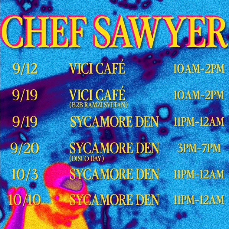 Chef Sawyer — Open Table DJ at Sycamore Den